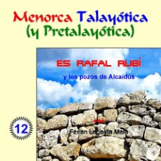 Libros: ES RAFAL RUBÍ Y LOS POZOS DE ALCAIDÚS. (ENCICLOPEDIA, MENORCA, LAGARDA)