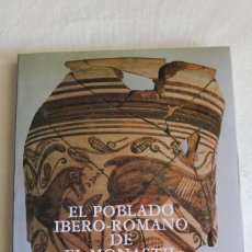 Libros: EL POBLADO IBERO-ROMANO DE ”EL MONASTIL”.