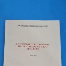 Libros: LA NECROPOLIS VISIGODA DE EL CARPIO DE TAJO (TOLEDO) AUTORA GISELA RIPOLL ISBN: 84-505-1670-6. Lote 363100050