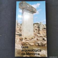 Libros: ⚜️ A01. NUEVO. GUÍA ARQUEOLÓGICA DE MENORCA. 1984. Lote 377677799
