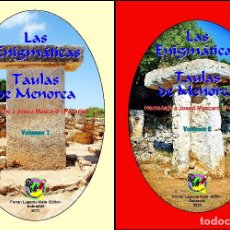 Libros: (2 TOMOS) LAS ENIGMÁTICAS TAULAS DE MENORCA. HOMENAJE A MASCARÓ I PASARIUS. (MENORCA - ENCICLOPÈDIA)