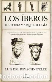 Libros: Los &Iacute;beros - Luis del Rey Schnitzler