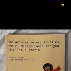 Libros: RELACIONES INTERCULTURALES EN EL MEDITERRÁNEO ANTIGUO SICILIA E IBERIA