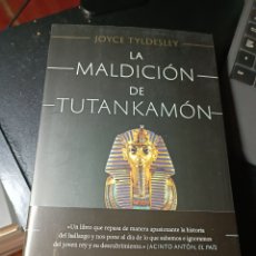 Libros: LA MALDICIÓN DE TUTANKAMÓN LA HISTORIA DE UN REY EGIPCIO JOYCE TYLDESLEY