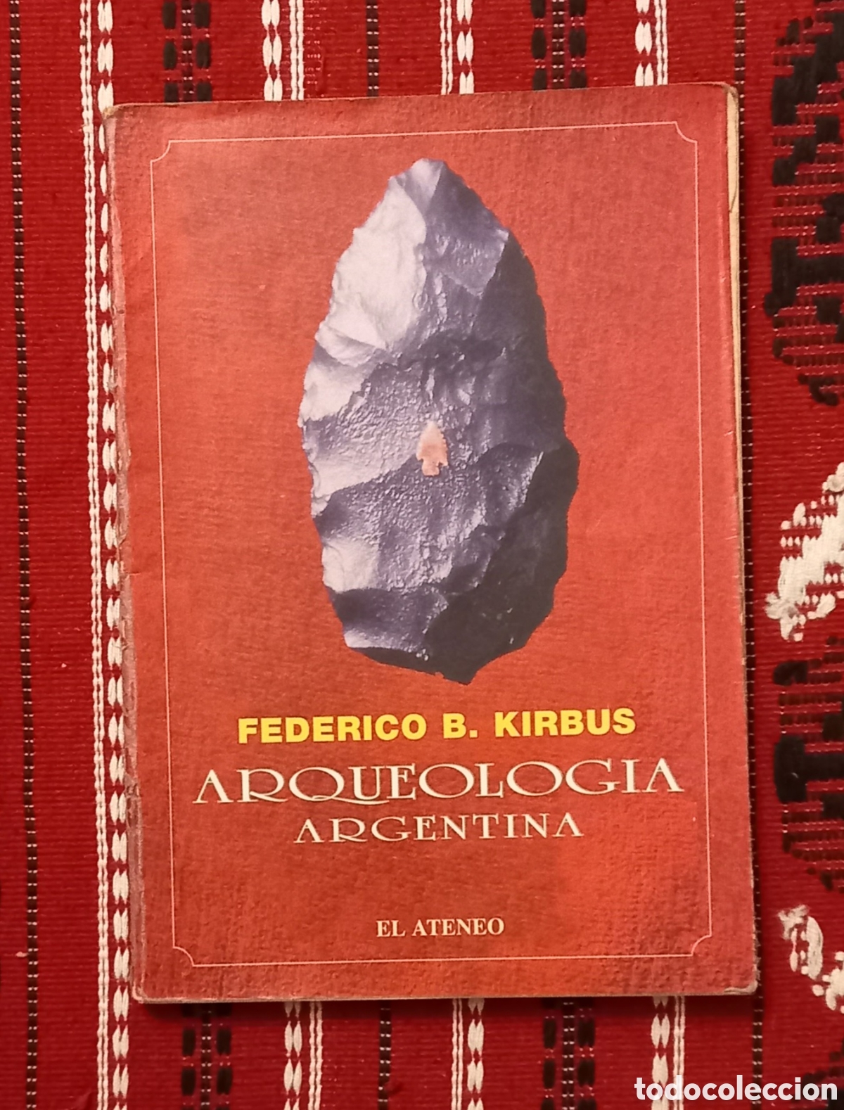 Libros: Libro:&rdquo;Arqueolog&iacute;a Argentina&rdquo; - Foto 1
