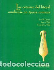 Libros: Las Cetariae Del Litoral Onubense en &eacute;poca Romana - Campos Carrasco, Juan M.; P&eacute;rez Mac&iacute;as, Juan