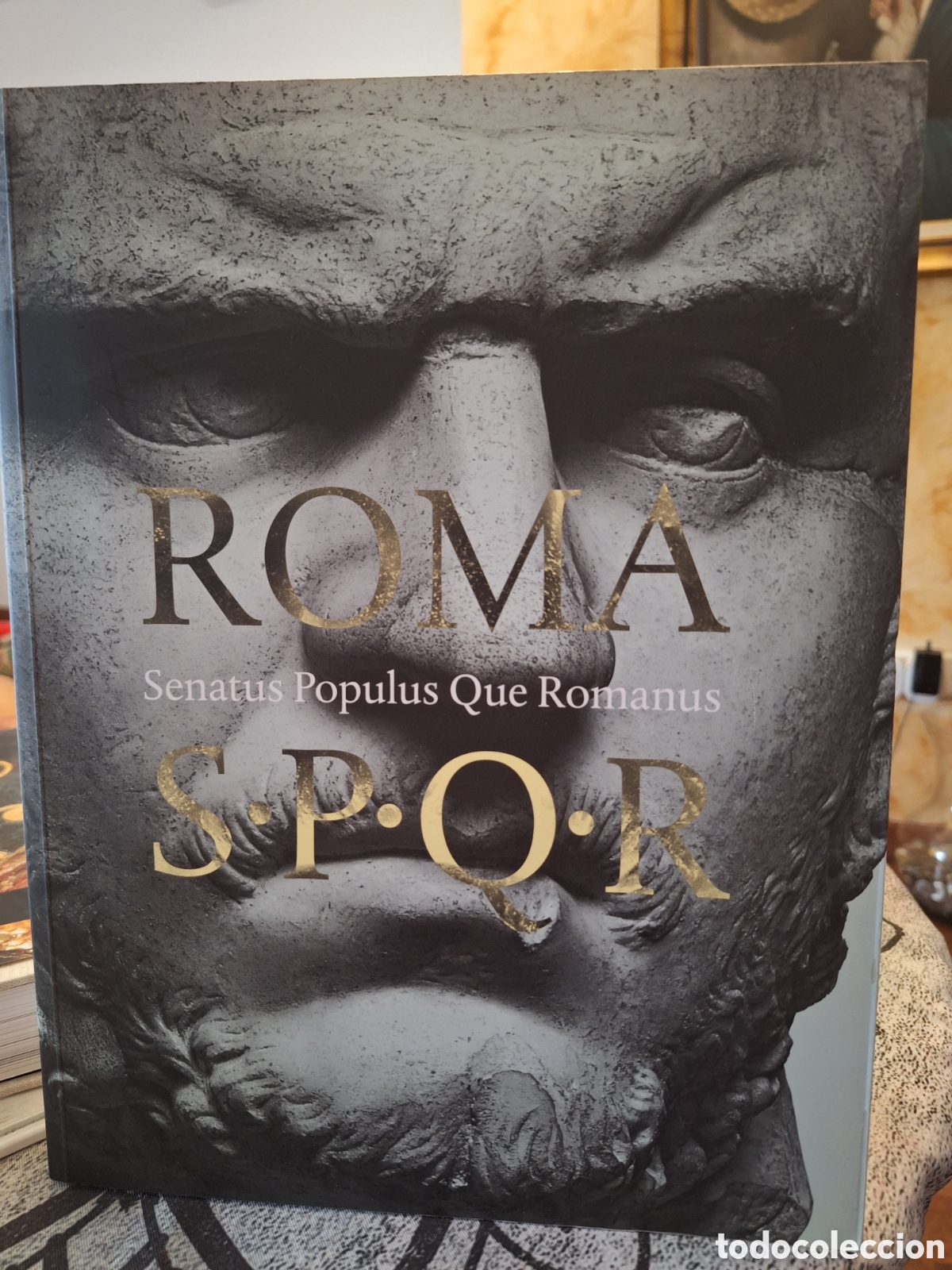 Libros: ROMA Senatus Populus Que Romanus SPOF
