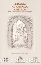 Libros: Hispania, Al-Andalus, Castilla: Jornadas hist&oacute;ricas del Alto Guadalquivir - Jornadas Hist&oacute;ricas del