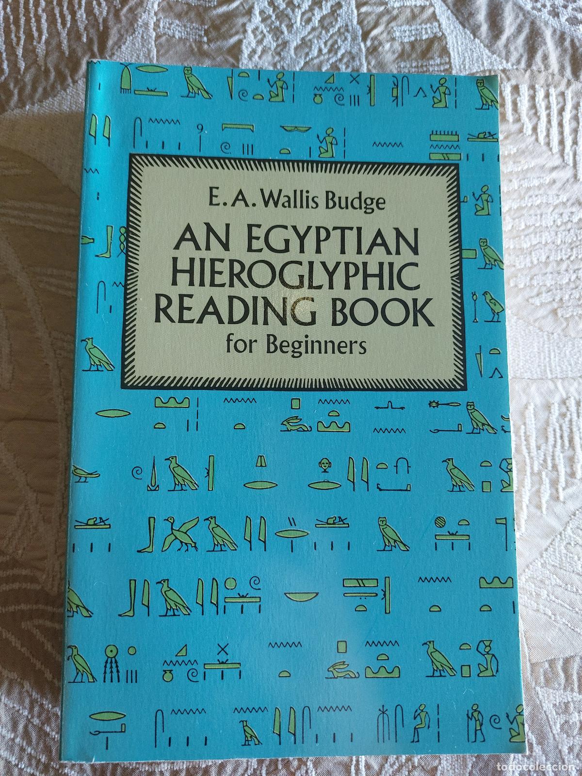 Libros: An Egyptian Reading Book for Beginners. Edici&oacute;n en Ingl&eacute;s, de Ernest Alfred Wallis Budge (Autor)