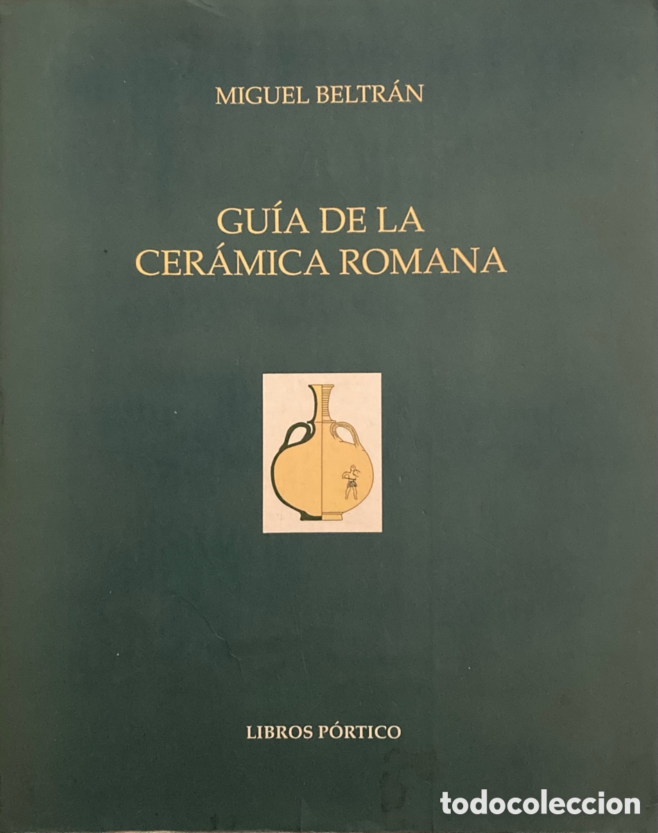 Libros: Gu&iacute;a de la cer&aacute;mica Romana. Miguel Beltr&aacute;n.