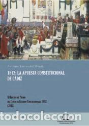 Libros: 1812. La apuesta constitucional de C&aacute;diz - Antonio Torres del Moral