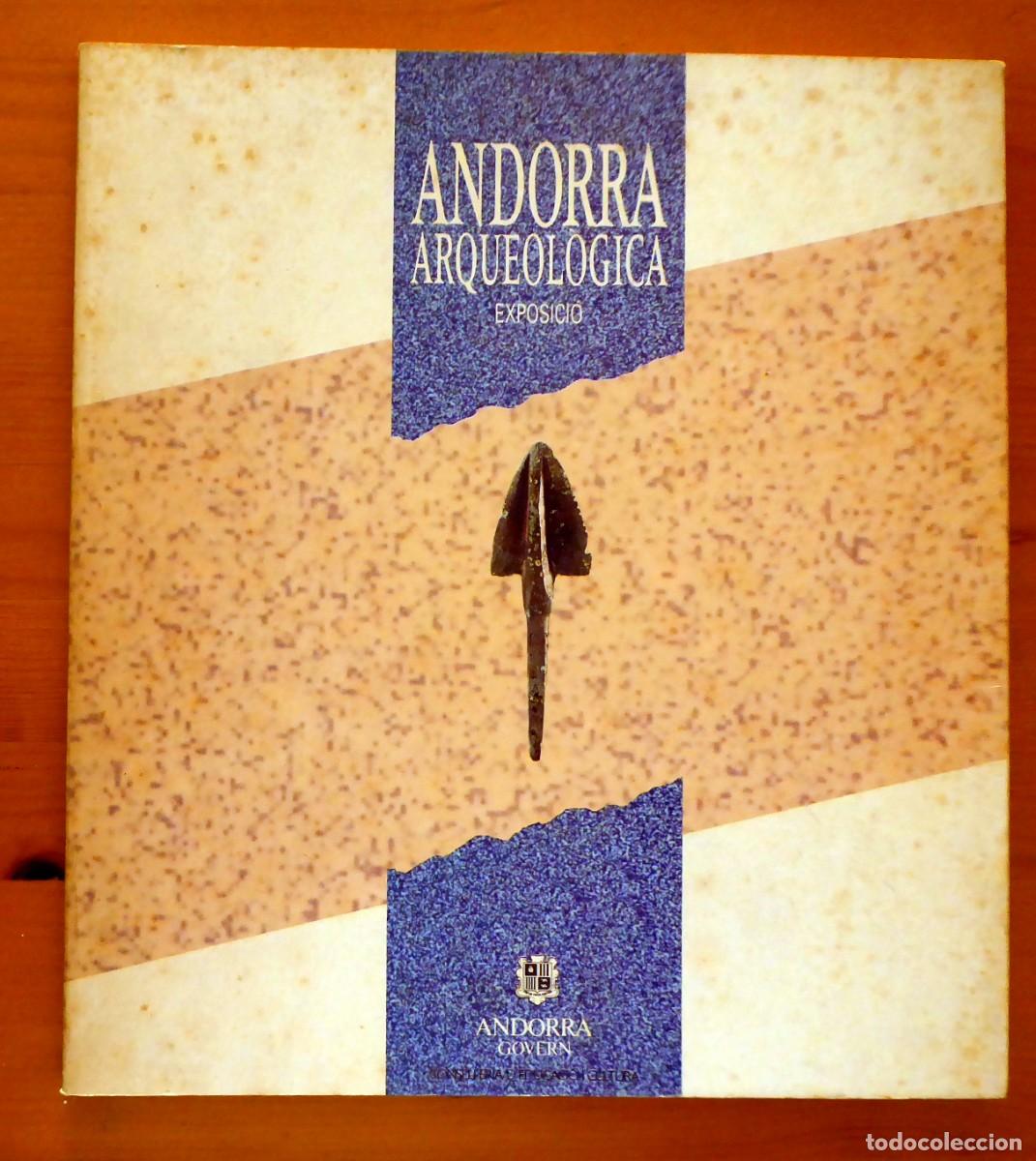 Livros: ANDORRA ARQUEOL&Oacute;GICA. EXPOSICI&Oacute; del 14 de febrer al 15 de mar&ccedil; de 1989