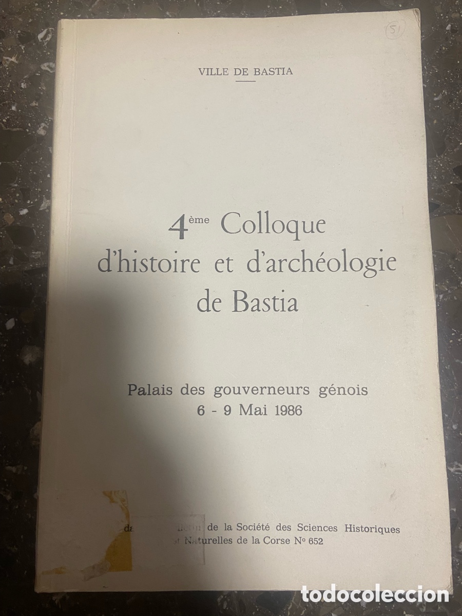 Libros: Publicaci&oacute;n del 4&ordm; Coloquio de Historia y Arqueolog&iacute;a de Bastia, celebrado en 1986.