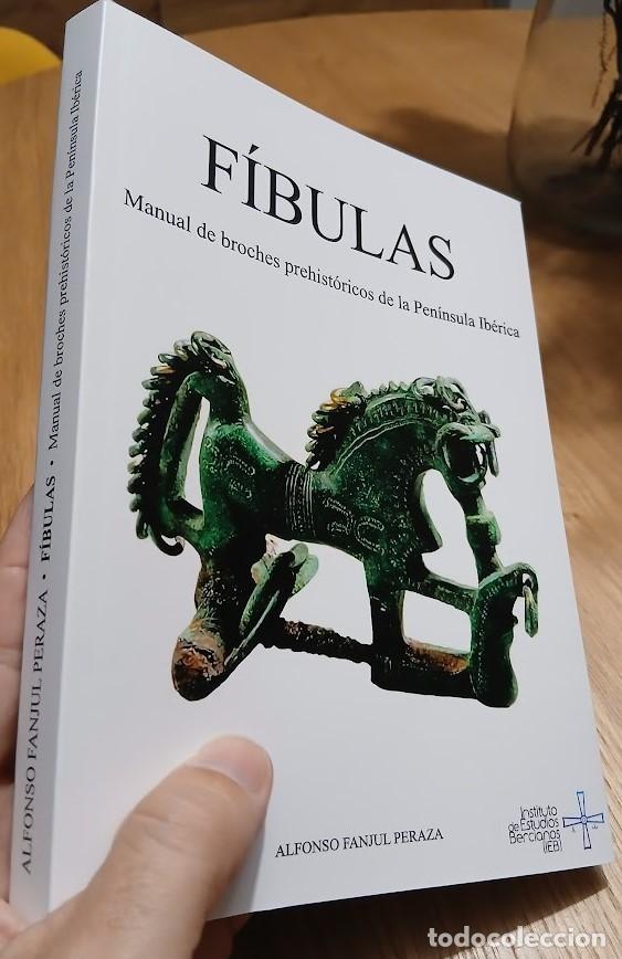Libros: F&iacute;bulas. Manual de broches prehist&oacute;ricos de la Pen&iacute;nsula Ib&eacute;rica.