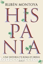 Libros: Hispania - Montoya, Rub&eacute;n