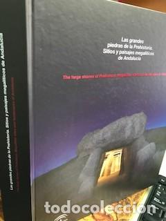 Libros: Las grandes piedras de la Prehistoria. Sitios y paisajes megal&iacute;ticos de Andaluc&iacute;a / Leonardo Garc&iacute;a
