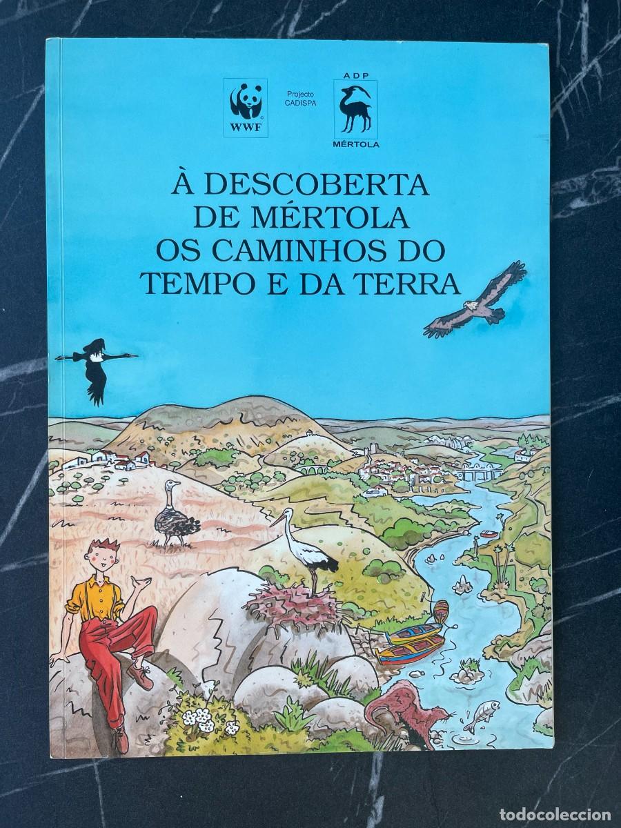 Libros: &Agrave; descoberta de M&eacute;rtola. Os caminhos do tempo e da terra. Arqueolog&iacute;a divulgativa