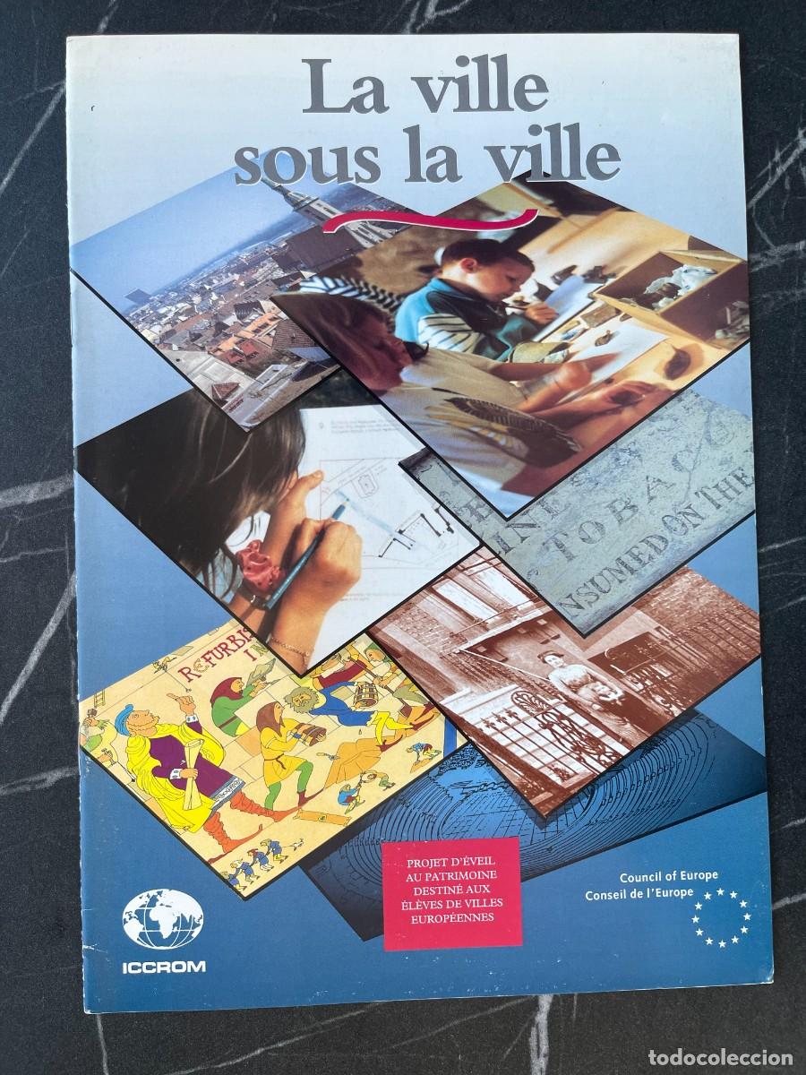 Libros: La ville sous la ville. Projet d&rsquo;&eacute;veil au patrimoine.... Arqueolog&iacute;a divulgativa europea