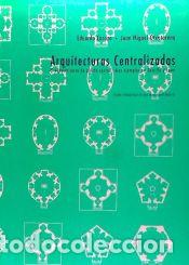 Libros: Arquitecturas centralizadas: el espacio sacro de planta central: diez ejemplos en Castilla y Le&oacute;n -