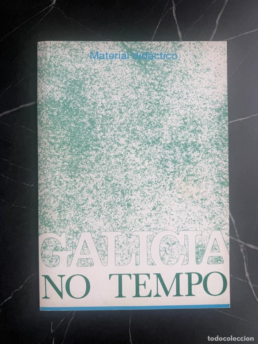 Libros: GALICIA NO TEMPO. Material did&aacute;ctico