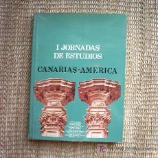 Libros: JORNADAS DE ESTUDIOS CANARIAS - AMERICA, TOMOS I Y II. VARIOS AUTORES. 1980 Y 1981. 1A. EDICION.