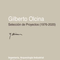 Libros: GILBERTO OLCINA. SELECCIÓN DE PROYECTOS (1976 - 2020) - EUNSA 2020. Lote 212560976