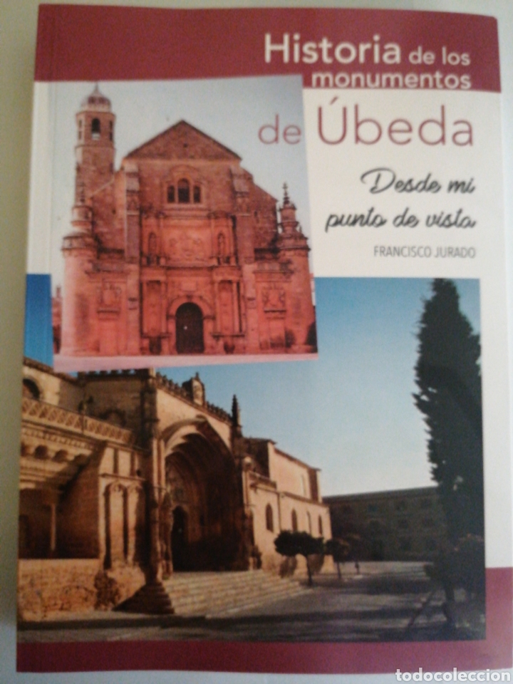 Libros: Historia de los monumentos de &Uacute;beda. - Foto 1