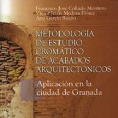 Libros: METODOLOGÍA DE ESTUDIO CROMÁTICO DE ACABADOS ARQUITECTÓNICOS.: APLICACIÓN EN LA CIUDAD HISTÓRICA DE
