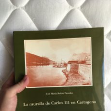 Libros: LA MURALLA DE CARLOS III EN CARTAGENA. Lote 291477388