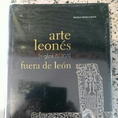 Libros: ARTE LEONES FUERA DE LEÓN. PRECINTADO. Lote 300457258
