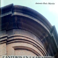 Libros: CANTEROS EN LA MEMORIA. Lote 312542818