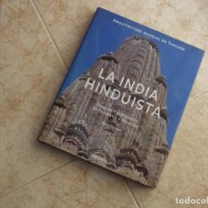 Libros: LA INDIA HINDUISTA.ARQUITECTURA.. Lote 344118748