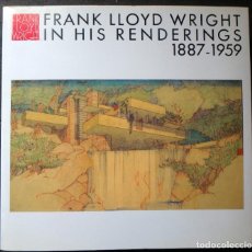 Libri: FRANK LLOYD WRIGHT - IN HIS RENDERINGS. 1887-1959 A.D.A EDITA.TOKYO , EN INGLES Y JAPONES. Lote 360419015