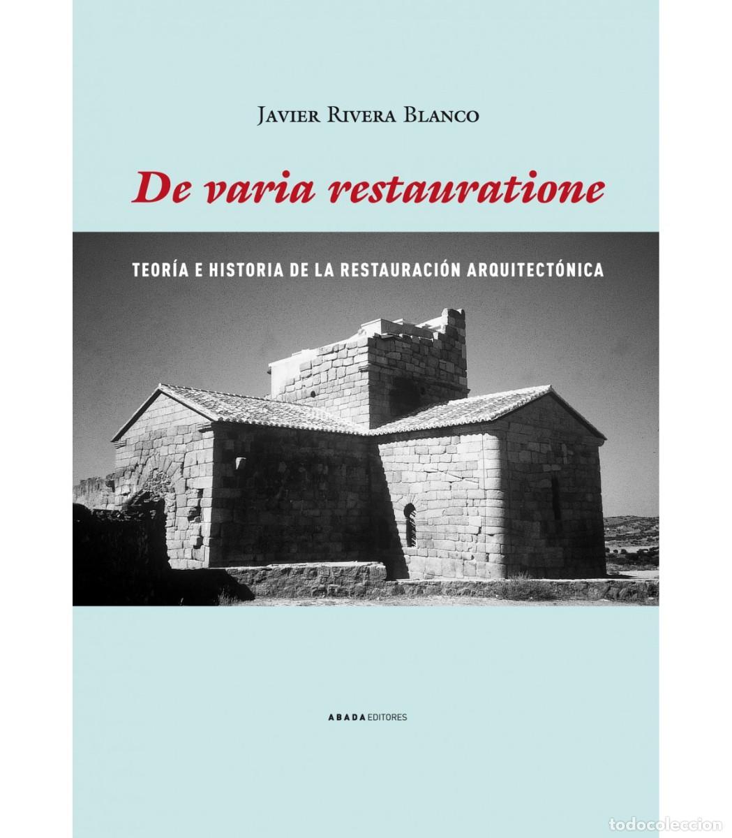 Libros: JAVIER RIVERA. DE VARIA RESTAURATIONE. ABADA EDITORES - Foto 1