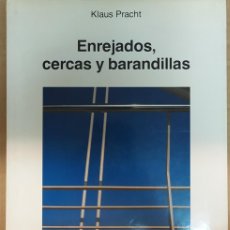 Libros: ENREJADOS, CERCAS Y BARANDILLAS KLAUS PRACHT