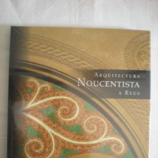 Libros: ARQUITECTURA NOUCENTISTA A REUS (PRAGMA) COL·LEGI D'ARQUITECTES CATALUNYA. Lote 401503264