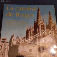 Libros: LA CATEDRAL DE BURGOS ENCUENTRO FELIX PALOMERO