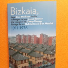 Libros: BIZKAIA, LA IMAGEN DE SUS CASAS BARATAS -CHEAP HOUSES-HABITATIONS A BONE MARCHE -ETXE MARKEEN- NUEVO