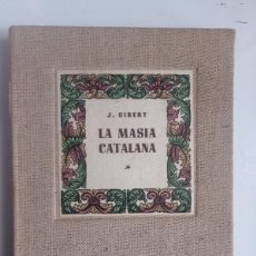 Libros: LA MASIA CATALANA. ORIGEN, ESPLENDOR I DECADÈNCIA J. GIBERT