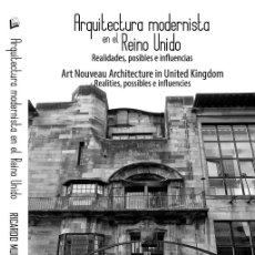 Libri: ARQUITECTURA MODERNISTA EN EL REINO UNIDO. REALIDADES, POSIBLES E INFLUENCIAS, DE RICARDO MUÑOZ FAJA