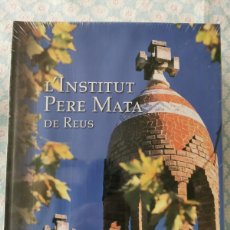 Libros: L'INSTITUT PERE MATA DE REUS. PRAGMA EDICIONS. 2004