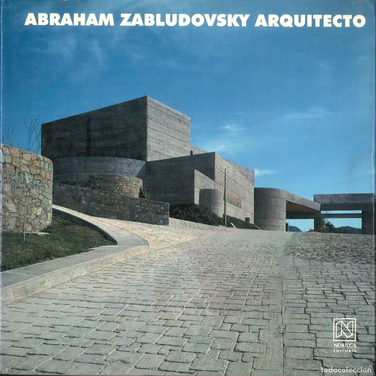 Libros: ABRAHAM ZABLUDOVSKY ARQUITECTO - Foto 1