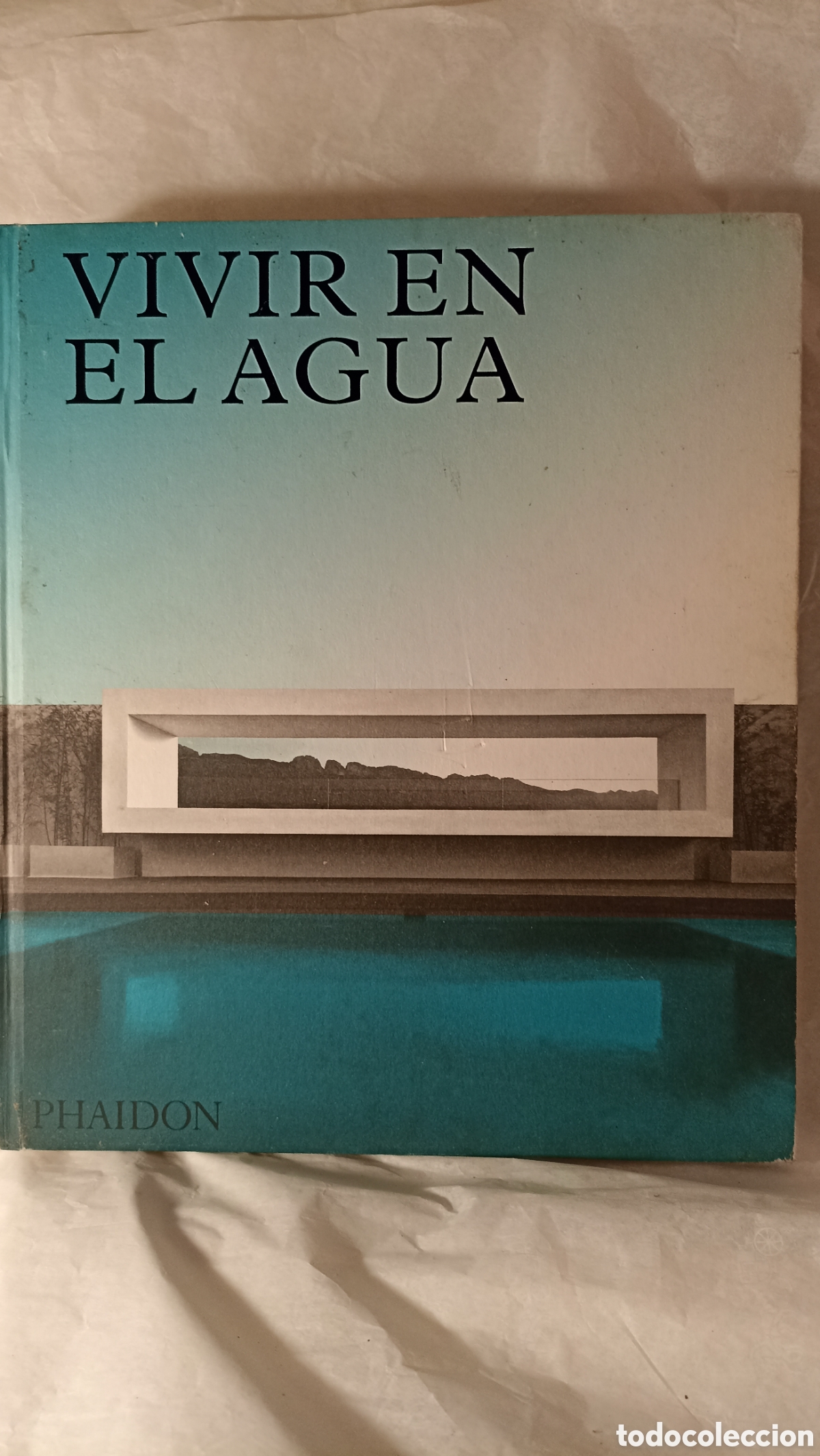 Libros: Vivir en agua. las casas contempor&aacute;neas cerca del agua