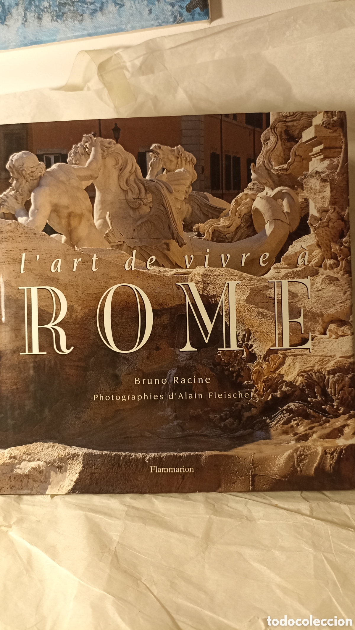 Libros: &rdquo;L'art de vivre &agrave; Rome&rdquo; (El arte de vivir en Roma), una obra en franc&eacute;s escrita por Bruno Racine