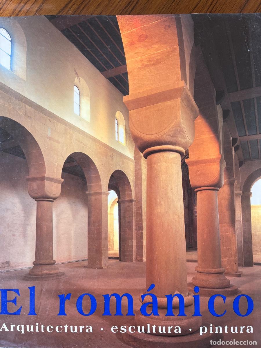 Libros: El rom&aacute;nico. Arquitectura. Escultura. Pintura. Rolf Toman, Achim Bednorz