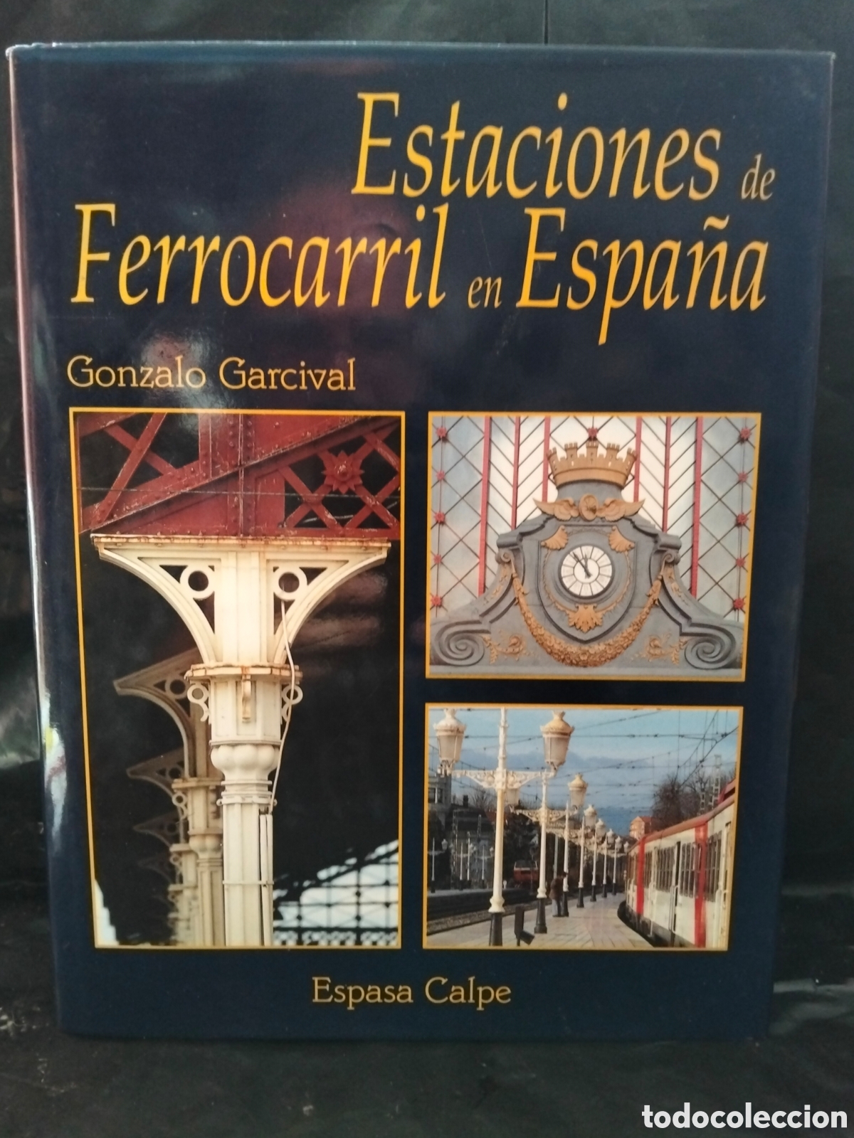 Libros: GONZALO GARCIVAL. ESTACIONES DE FERROCARRIL EN ESPA&Ntilde;A .ESPASA CALPE
