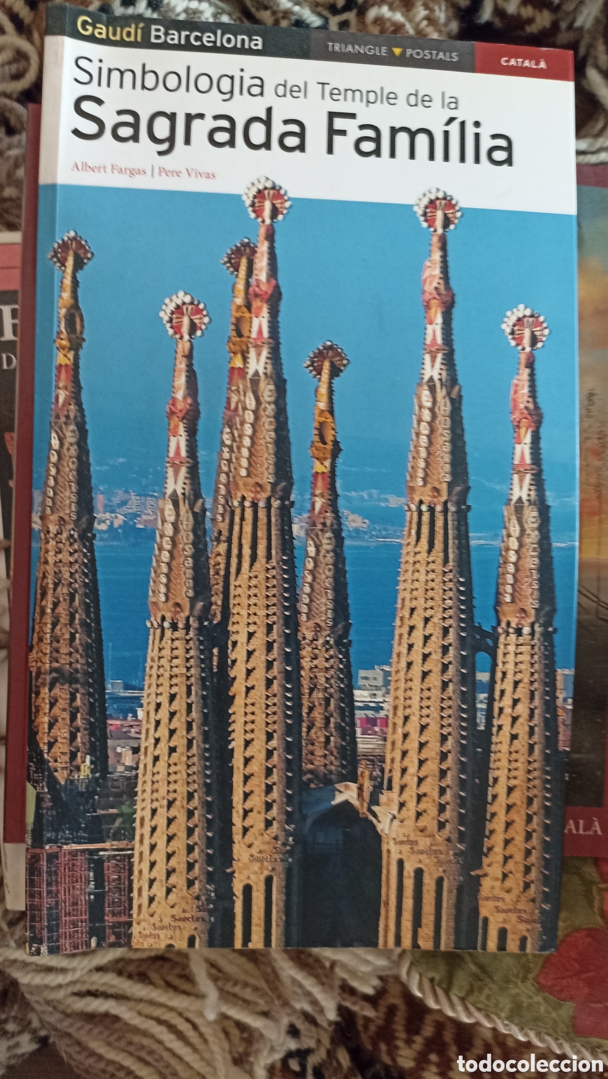 Libros: Simbologia del Temple de la Sagrada Fam&iacute;lia&rdquo; de Albert Fargas y Pere Vivas.