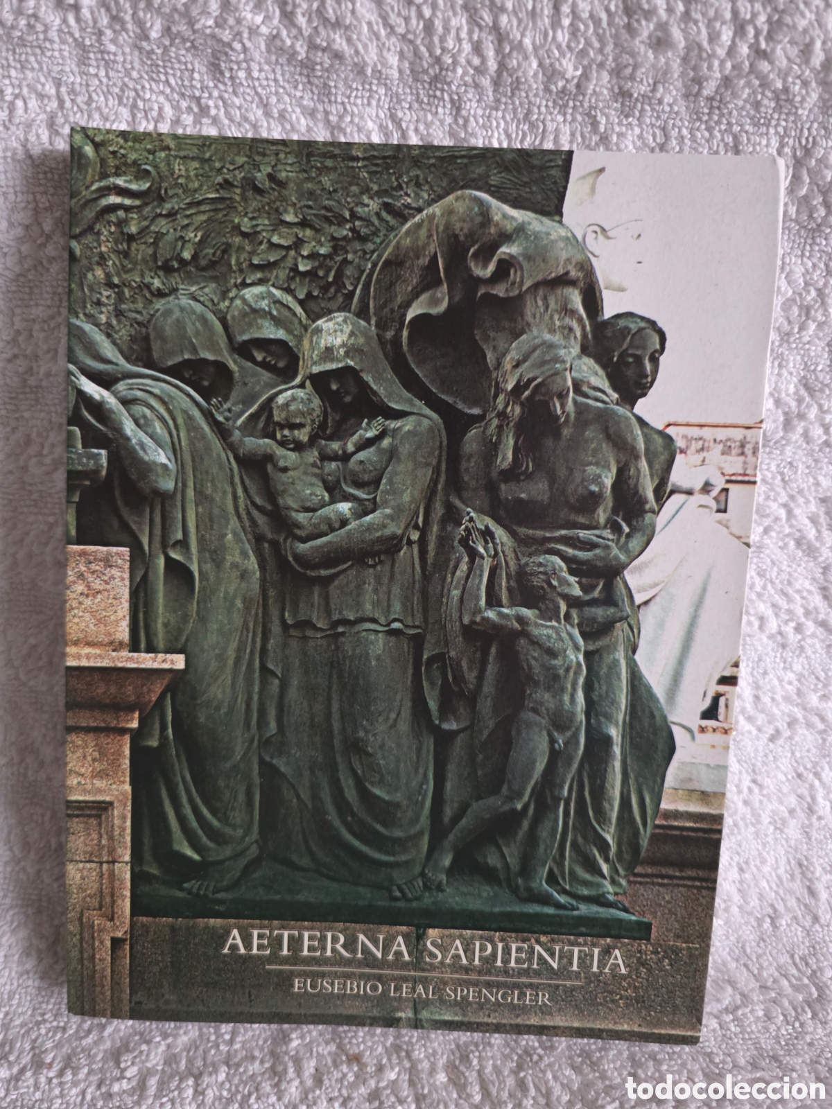 Libros: EUSEBIO LEAL SPENGLER /AETERNA SAPIENTIA .EDC limitada 3000 copias