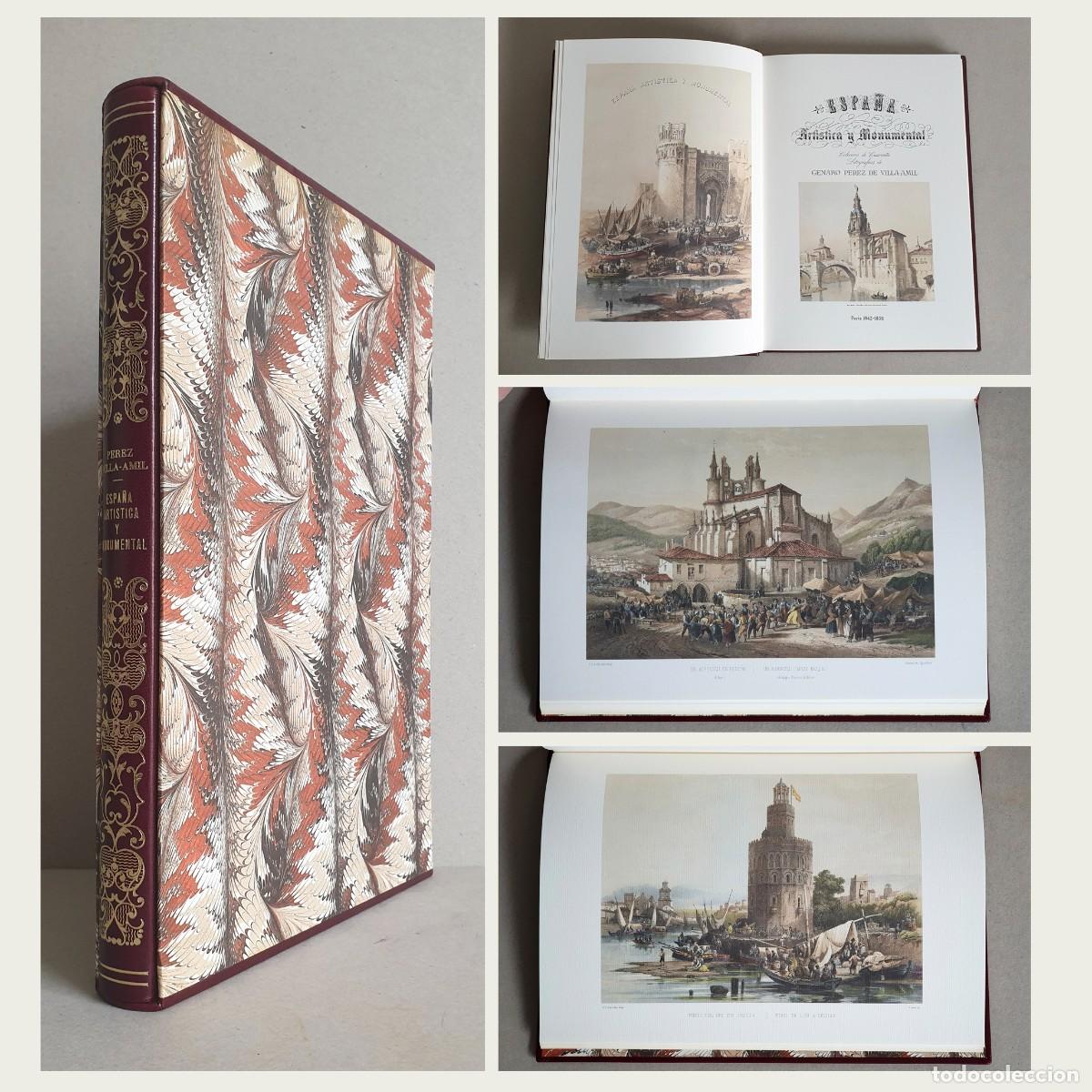 Libros: Espa&ntilde;a art&iacute;stica y monumental. Perez Villa - Amil. Facsimil de 1990. Numerado 116/500