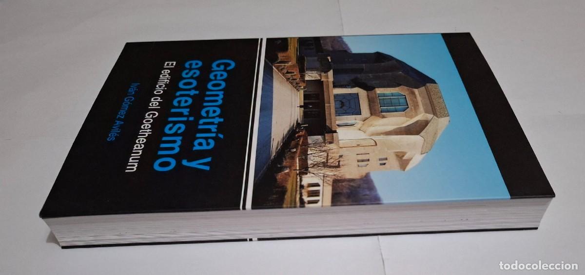 Libros: IV&Aacute;N G&Oacute;MEZ AVIL&Eacute;S: GEOMETR&Iacute;A Y ESOTERISMO. EL EDIFICIO DEL GOETHEANUM - Foto 5